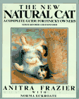 The New Natural Cat: A Complete Guide for Finicky Owners