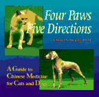 Four Paws Five Directions: A Guide to Chinese Medicine for Cats and Dogs