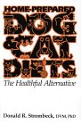 Home-Prepared Dog & Cat Diets: The Healthful Alternative